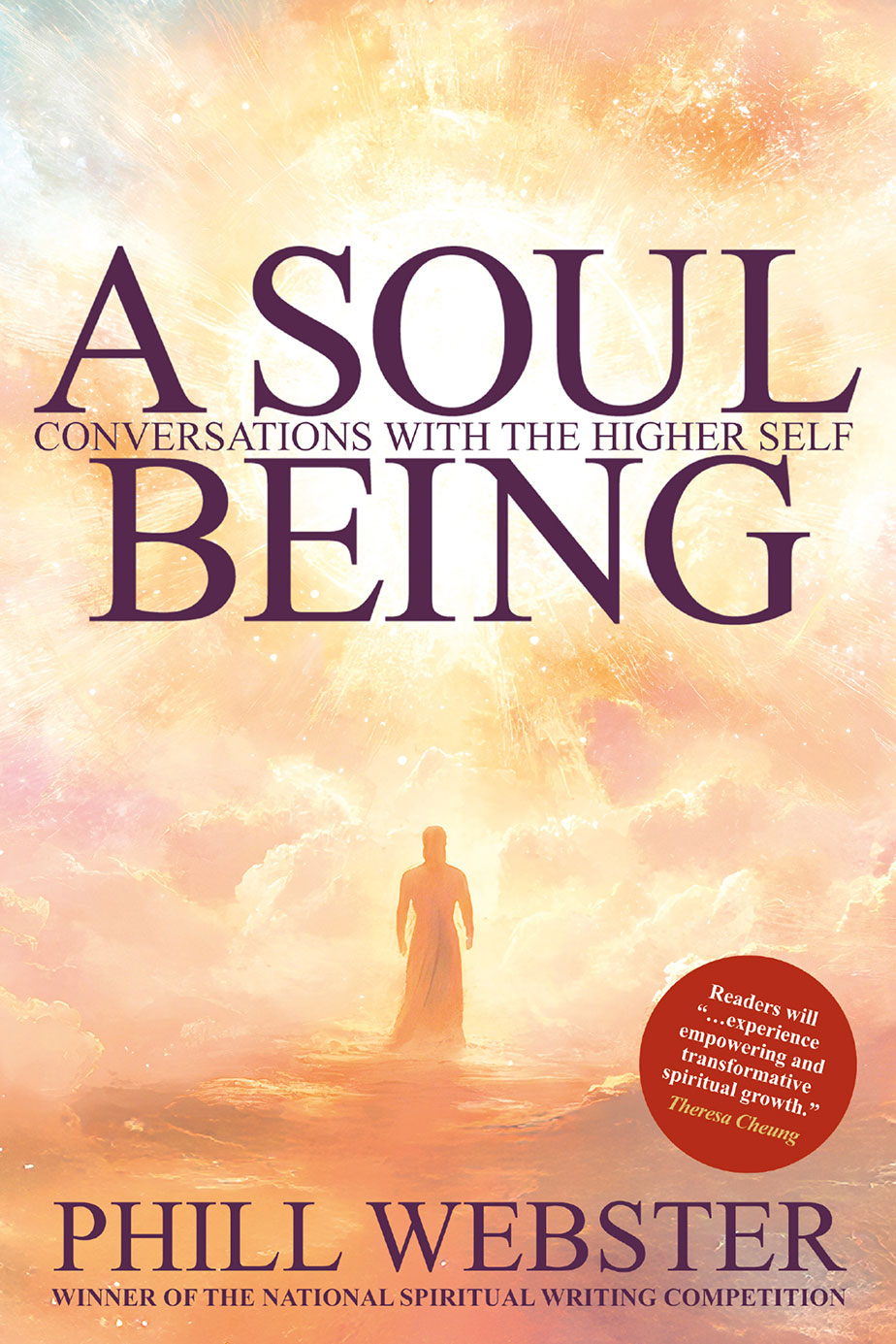 A Soul Being – by author Phill Webster ISBN 9781910027721