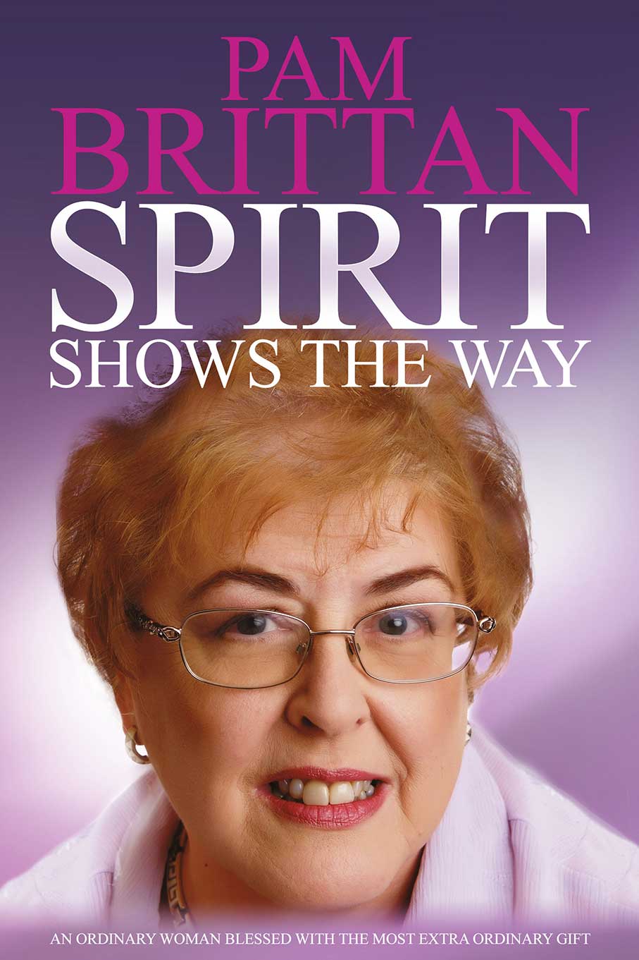 Pam Brittan - Spirit Shows The Way